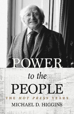 Michael D Higgins - Power to the People, Häftad
