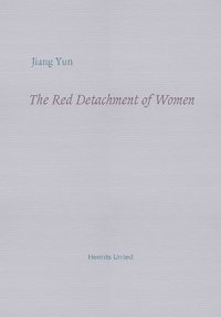 bokomslag The Red Detachment of Women