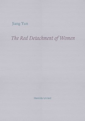Jiang Yun - Red Detachment of Women, Häftad