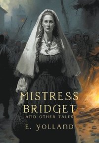 bokomslag Mistress Bridget and Other Tales