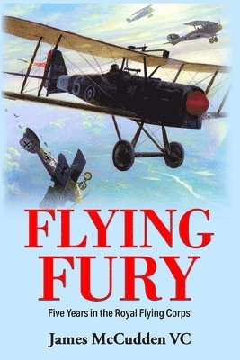 James McCudden, James Mccudden - Flying Fury, Häftad