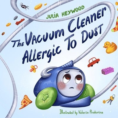 Julia Heywood - Vacuum Cleaner Allergic To Dust, Häftad