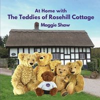 bokomslag At Home with The Teddies of Rosehill Cottage