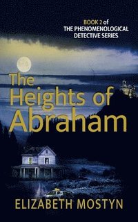 bokomslag The Heights of Abraham