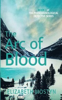 bokomslag The Arc of Blood