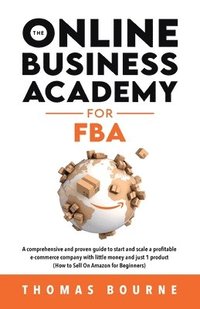 bokomslag The Online Business Academy for FBA