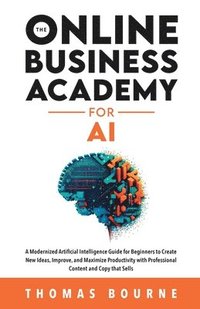 bokomslag The Online Business Academy for AI