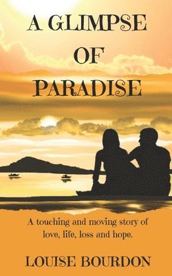 Louise Bourdon - Glimpse of Paradise, Häftad