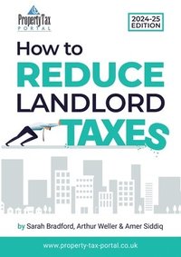 bokomslag How to Reduce Landlord Taxes 2024-25