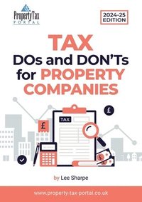 bokomslag Tax DOs and DON'Ts for Property Companies 2024-25