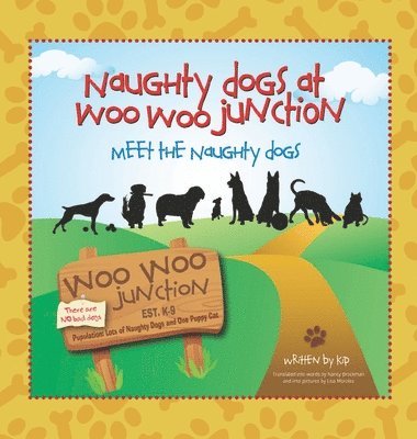 bokomslag Meet the Naughty Dogs (Naughty Dogs at Woo Woo Junction)