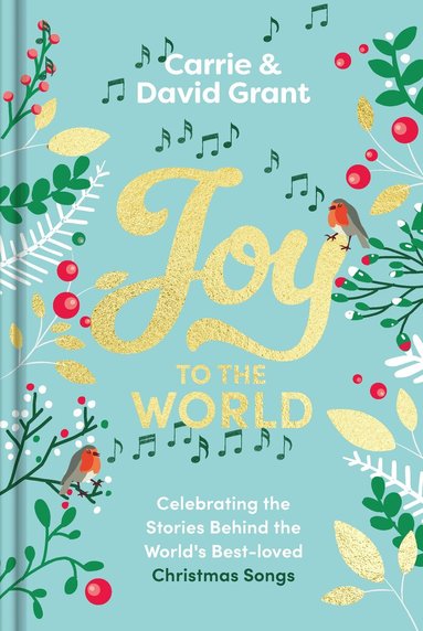 Carrie Grant, David Grant - Joy to the World, Inbunden