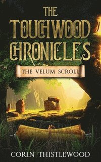bokomslag The Touchwood Chronicles