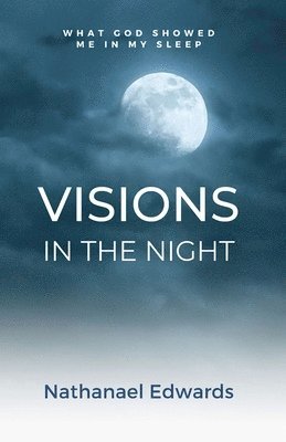 Visions In The Night 1