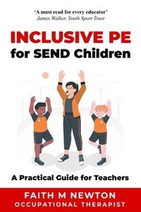 bokomslag Inclusive PE for SEND Children