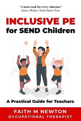 Faith M Newton, Faith M. Newton - Inclusive PE for SEND Children, Häftad