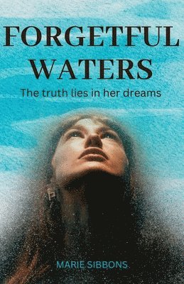 Forgetful Waters