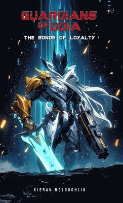 Kieran A McLoughlin, Kieran A. McLoughlin - Guardians of Odia, Inbunden