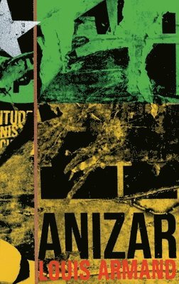 Louis Armand - Anizar, Häftad