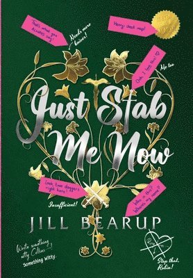 Jill Bearup - Just Stab Me Now, Inbunden