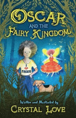 Crystal Love - Oscar and the Fairy Kingdom, Häftad