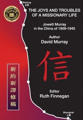David Murray, Ruth H Finnegan - Joys and Troubles of a Missionary Life, Inbunden