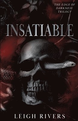 Leigh Rivers - Insatiable (The Edge of Darkness, Häftad