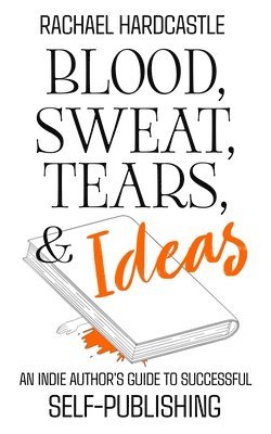 Blood, Sweat, Tears, & Ideas 1