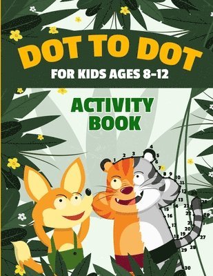 bokomslag Dot to Dot for Kids Ages 8-12