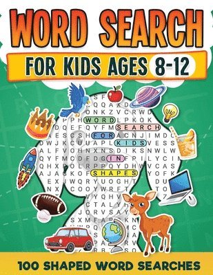 bokomslag Word Search For Kids Ages 8-12 | 100 Fun Shaped Word Search Puzzles