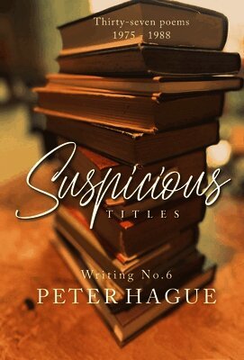 Suspicious Titles: Thirty-seven poems