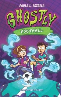 bokomslag Ghostly Football