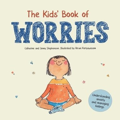 bokomslag The Kids' Book of Worries