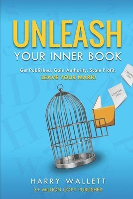 Harry Wallett - Unleash Your Inner Book, Häftad