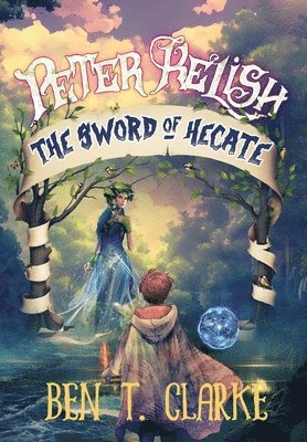 Peter Relish: The Sword of Hecate 1