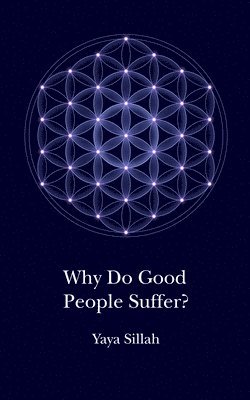 Why Do Good People Suffer? 1