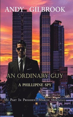 bokomslag Ordinary Guy a Philippine Spy