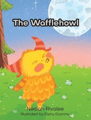 Nealah Rivalee - Wafflehowl, Inbunden