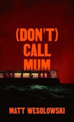 bokomslag (Don't) Call Mum