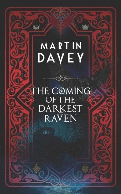 The Coming of the Darkest Raven 1