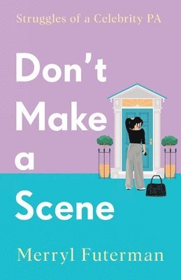 Don't Make A Scene 1