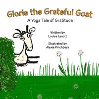 bokomslag Gloria the Grateful Goat