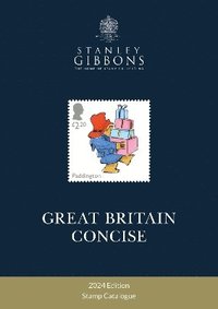 bokomslag 2024 Great Britain Concise Stamp Catalogue