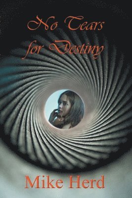No Tears for Destiny