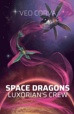 Veo Corva - Space Dragons, Häftad