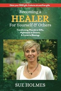 bokomslag Becoming a Healer - For Yourself & Others