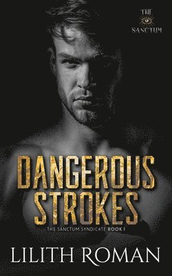 Dangerous Strokes 1