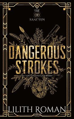 Dangerous Strokes