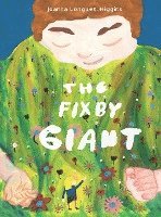 Joanna Fay Longuet-Higgins - Fixby Giant, Inbunden