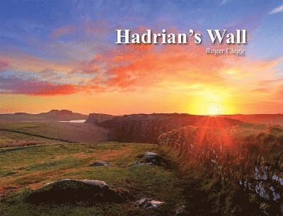 Roger Clegg - Hadrian's Wall, Häftad